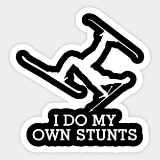 I Do My Own Stunts Skiing Sticker